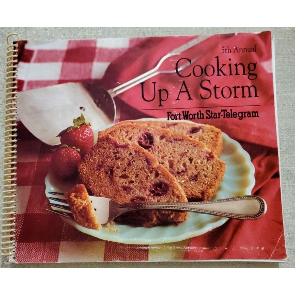 Cooking Up A Storm Fort Worth Star Telegram Recipes 5th Annual Texas Vtg 1992